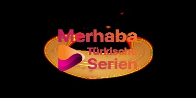 399 Merhaba Turkische Serien